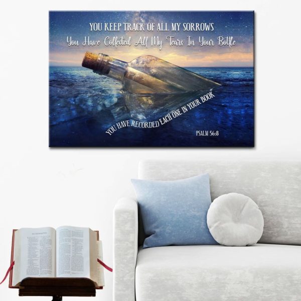 Psalm 56:8 You Keep Track Of All My Sorrows Christian Canvas Gallery Painting Wrapped Canvas Canvas