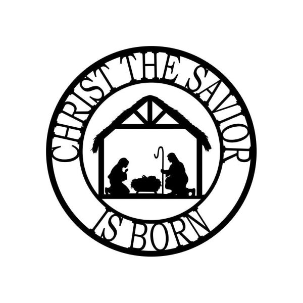 Christ The Savior Is Born Christmas Metal Sign Christmas Sign Christma