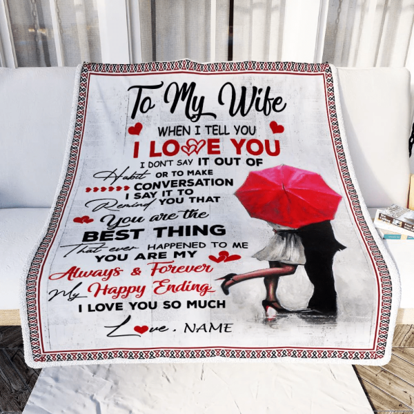 Personalized To My Wife Blanket From Husband When I Tell You I Love Yo - Image 4