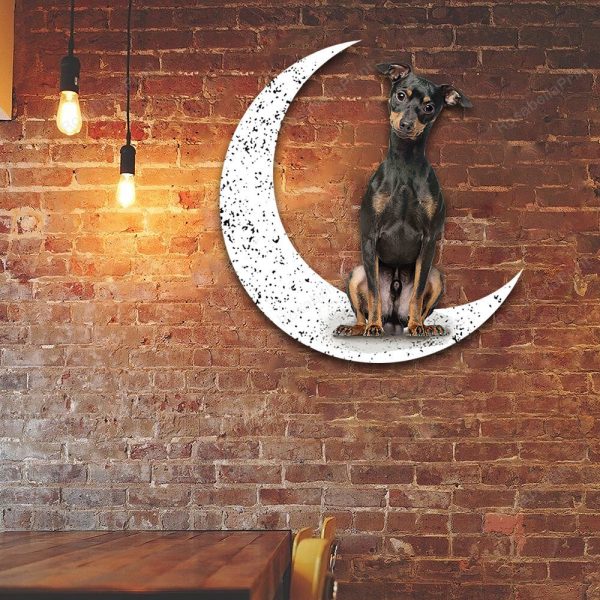 Dog Metal Sign Miniature Pinscher 2 Sit On The Moon Gift for Dog Lover